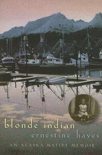 Cover image for Blonde Indian: An Alaska Native Memoir