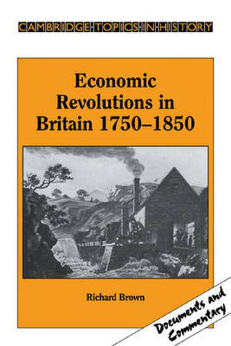 Cover image for Economic Revolutions in Britain, 1750-1850: Prometheus unbound?