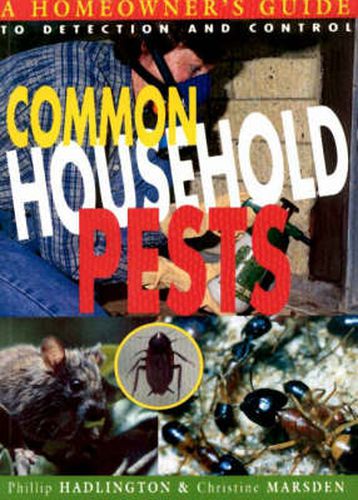 Common Household Pests: a Guide to Detection and Control