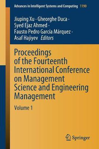 Cover image for Proceedings of the Fourteenth International Conference on Management Science and Engineering Management: Volume 1