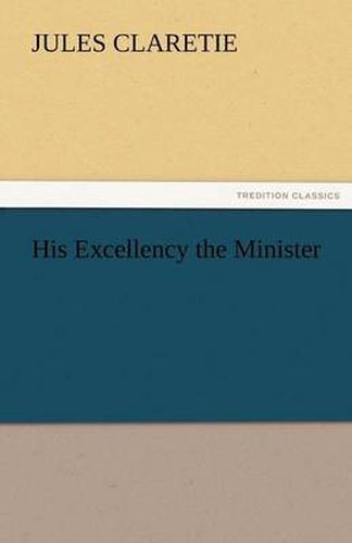 Cover image for His Excellency the Minister