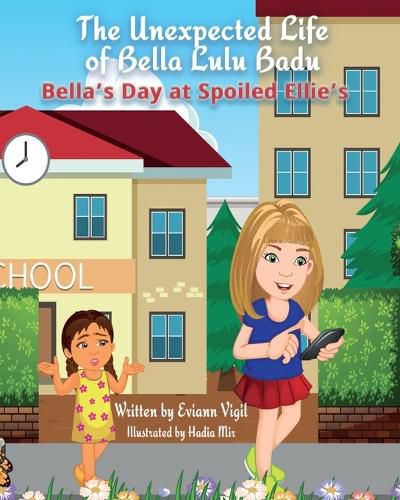 Cover image for The Unexpected Life of Bella Lulu Badu: Bella's Day at Spoiled Ellie's