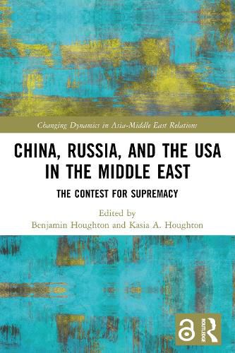 Cover image for China, Russia, and the USA in the Middle East