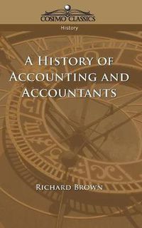 Cover image for A History of Accounting and Accountants