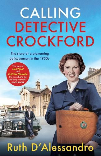 Cover image for Calling Detective Crockford: The story of a pioneering policewoman in the 1950s