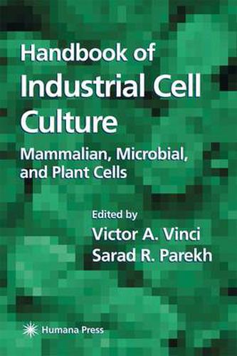 Cover image for Handbook of Industrial Cell Culture: Mammalian, Microbial, and Plant Cells