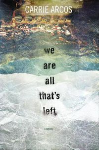 Cover image for We Are All That's Left