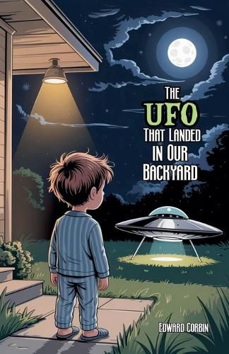 Cover image for The UFO That Landed in Our Backyard