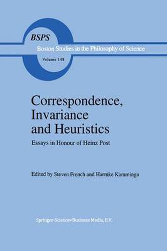 Cover image for Correspondence, Invariance and Heuristics: Essays in Honour of Heinz Post