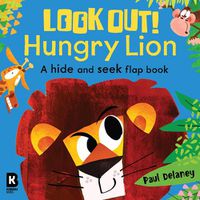 Cover image for Look Out! Hungry Lion