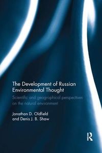 Cover image for The Development of Russian Environmental Thought: Scientific and Geographical Perspectives on the Natural Environment