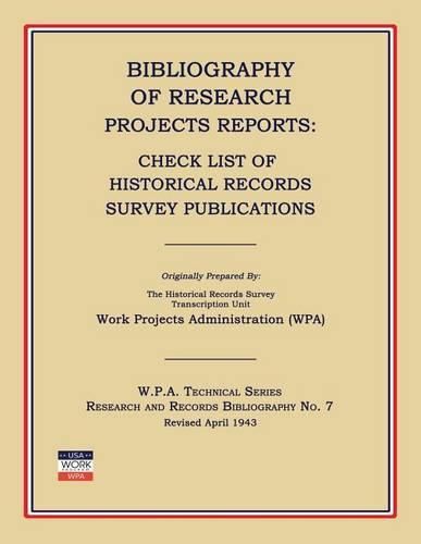 Cover image for Bibliography of Research Projects Reports: Check List of Historical Records Survey Publications