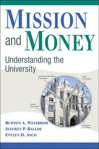 Cover image for Mission and Money: Understanding the University
