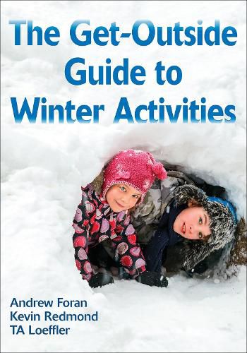 Cover image for The Get-Outside Guide to Winter Activities