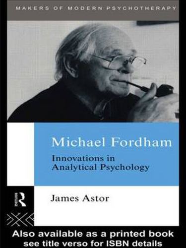 Cover image for Michael Fordham: Innovations in Analytical Psychology