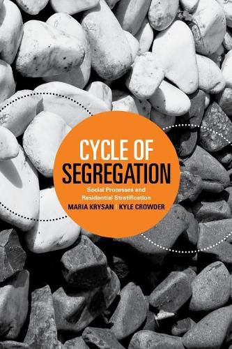 Cover image for Cycle of Segregation: Social Processes and Residential Stratification