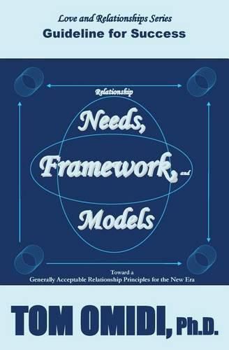 Cover image for Relationship Needs, Framework, and Models: Guidelines for Success