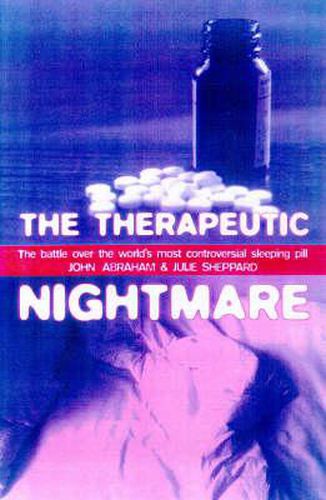 Cover image for The Therapeutic Nightmare: The Battle Over the World's Most Controversial Tranquillizer