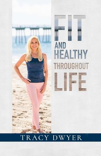 Cover image for Fit and Healthy Throughout Life