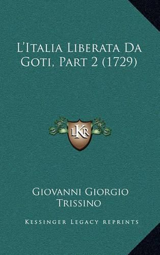 Cover image for L'Italia Liberata Da Goti, Part 2 (1729)