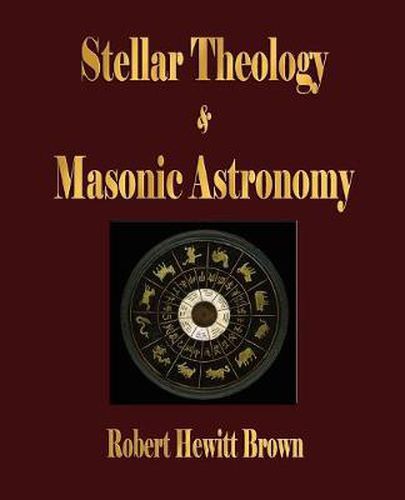 Cover image for Stellar Theology and Masonic Astronomy