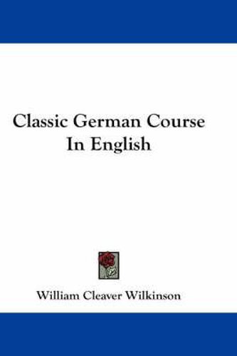 Cover image for Classic German Course in English