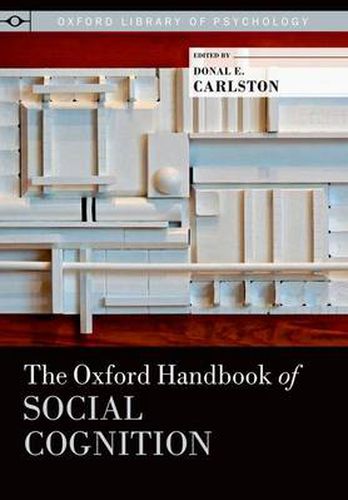 Cover image for The Oxford Handbook of Social Cognition