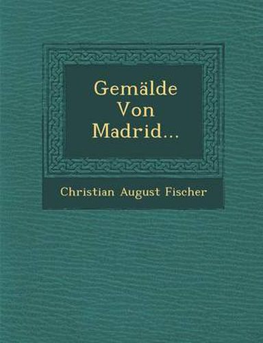 Cover image for Gemalde Von Madrid...