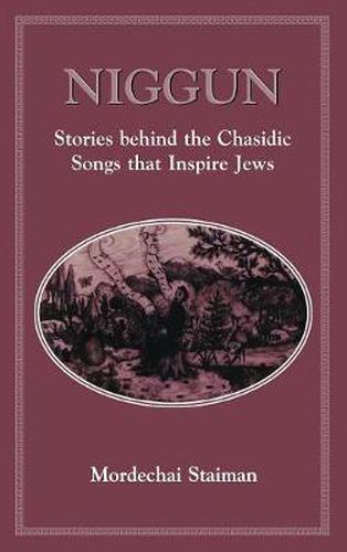 Cover image for Niggun: Stories Behind the Chasidic Songs That Inspire Jews