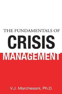 Cover image for The Fundamentals of Crisis Management