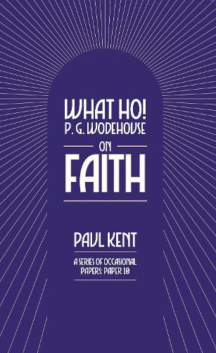 Cover image for What Ho! P. G. Wodehouse on Faith