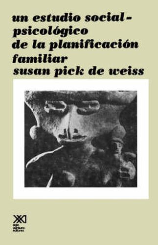 Cover image for Un Estudio Social Psicologico de La Planificacion Familiar