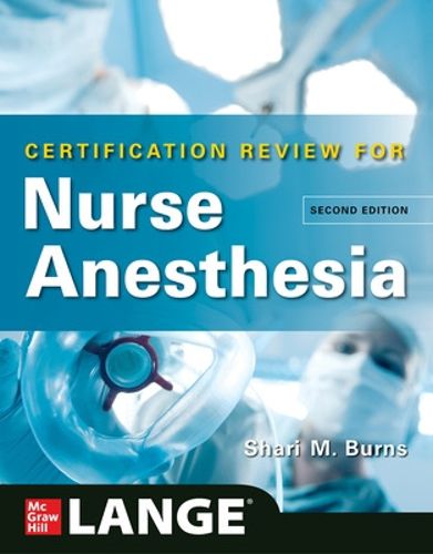 Cover image for LANGE Certification Review for Nurse Anesthesia, Second Edition