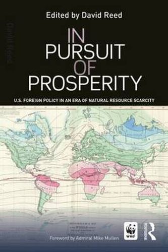 Cover image for In Pursuit of Prosperity: U.S Foreign Policy in an Era of Natural Resource Scarcity