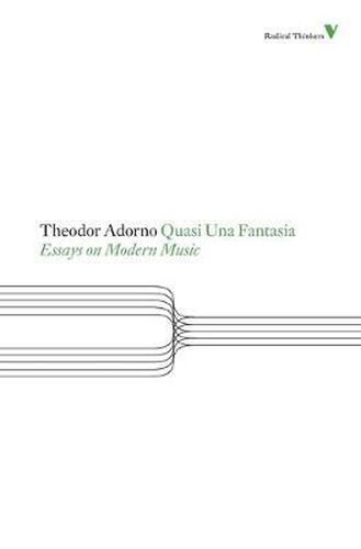 Quasi Una Fantasia: Essays on Modern Music