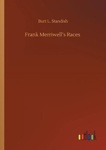 Cover image for Frank Merriwell's Races