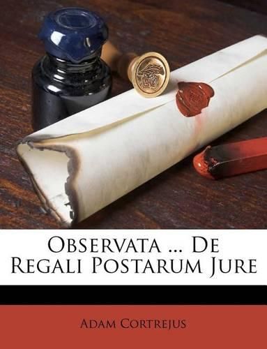 Cover image for Observata ... de Regali Postarum Jure