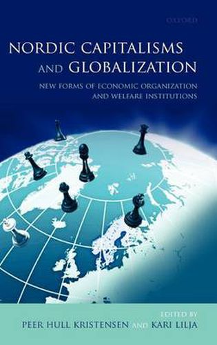 Cover image for Nordic Capitalisms and Globalization: New Forms of Economic Organization and Welfare Institutions