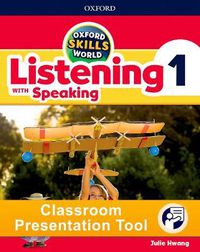 Cover image for Oxford Skills World: Level 1: Listening with Speaking Classroom Presentation Tool