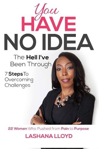 Cover image for You Have No Idea Book - LaShana Lloyd