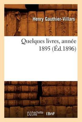 Quelques Livres, Annee 1895 (Ed.1896)