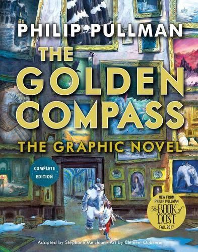 The Golden Compass Graphic Novel, Complete Edition