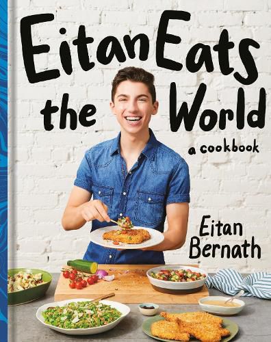 Cover image for Eitan Eats the World: New Comfort Classics to Cook Right Now: A Cookbook