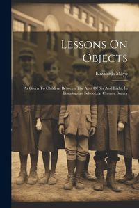 Cover image for Lessons On Objects