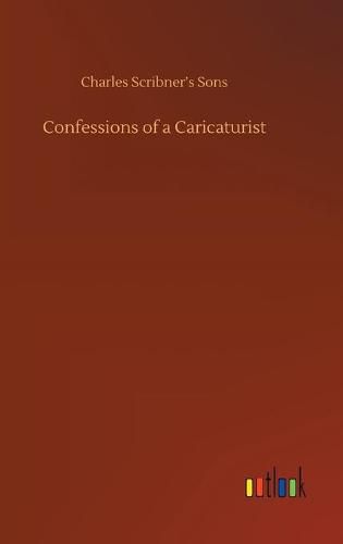 Cover image for Confessions of a Caricaturist