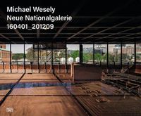 Cover image for Michael Wesely: Neue Nationalgalerie 160401_201209