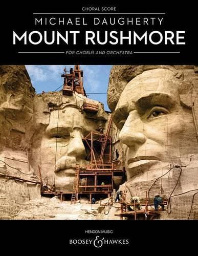 Mount Rushmore for Chorus and Orchestra: Choral Score