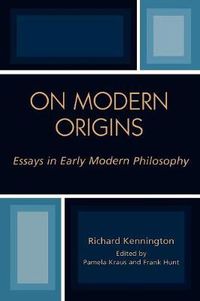 Cover image for On Modern Origins: Essays in Early Modern Philosophy