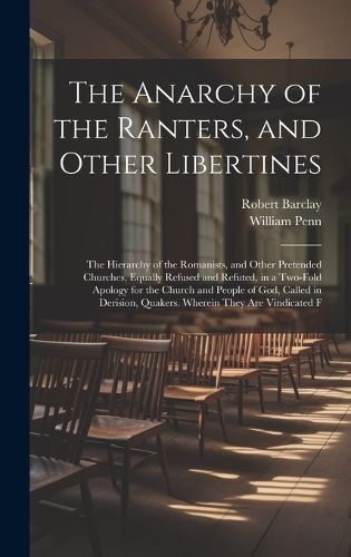 Cover image for The Anarchy of the Ranters, and Other Libertines