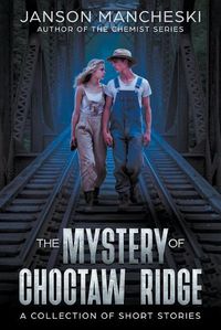 Cover image for The Mystery of Choctaw Ridge